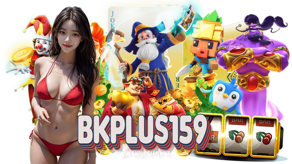 bkplus159-สล็อตออนไลน์